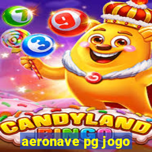 aeronave pg jogo